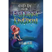 Marta Ray and the Undersea Kingdom