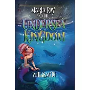 Marta Ray and the Undersea Kingdom