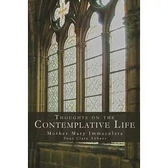 Thoughts on the Contemplative Life
