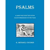 PSALMS A Song for Every Situation Each Summarized on One Page
