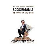 Boogiemania - 88 keys to the soul: 40 years live on stage