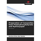Preparation of Composites from Polyhydroxybutyrate and Hydroxyapat