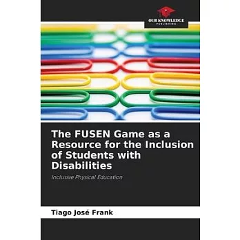 The FUSEN Game as a Resource for the Inclusion of Students with Disabilities