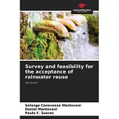 Survey and feasibility for the acceptance of rainwater reuse