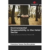 Environmental Responsibility in the Hotel Sector