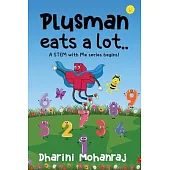 Plusman Eats A Lot...