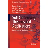 Soft Computing: Theories and Applications: Proceedings of Socta 2023, Volume 2