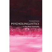 Psycholinguistics: A Very Short Introduction
