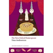 Titus Andronicus: The New Oxford Shakespeare