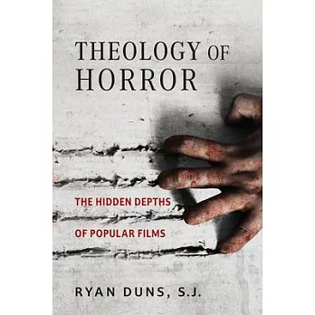 Theology of Horror: The Hidden Depths of Popular Films