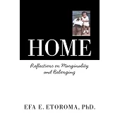 Home: Reflections on Marginality and Belonging