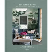 The Perfect Room: Timeless Designs for Intentional Living