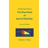 The Wave Basis of Special Relativity