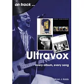 Ultravox: Every Album, Every Song