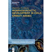 Morphosyntactic Development in Child Emirati Arabic