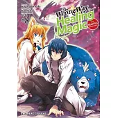 The Wrong Way to Use Healing Magic Volume 8: The Manga Companion