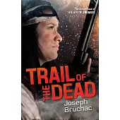 Trail of the Dead (Killer of Enemies #2)
