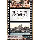 The City on Screen: Modern Strangers of Cinematic Istanbul