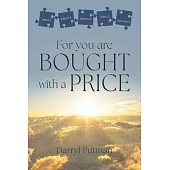 For you are bought with a price