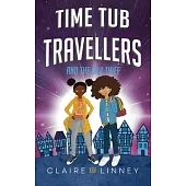 Time Tub Travellers and the Silk Thief