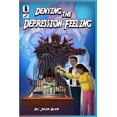 Denying the Depression Feeling