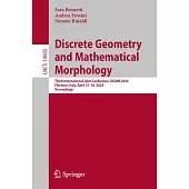 Discrete Geometry and Mathematical Morphology: Third International Joint Conference, Dgmm 2024, Florence, Italy, April 15-18, 2024, Proceedings