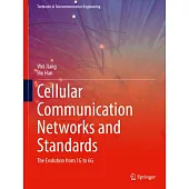 Cellular Communication Networks and Standards: The Evolution from 1g to 6g