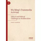 Wu Ming’s Transmedia Activism: Ethical and Political Challenges to Neoliberalism