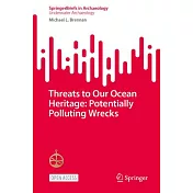 Threats to Our Ocean Heritage: Potentially Polluting Wrecks