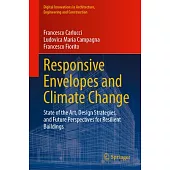 Responsive Envelopes and Climate Change: State of the Art, Design Strategies, and Future Perspectives for Resilient Buildings