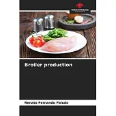 Broiler production