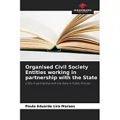 Organised Civil Society Entities working in partnership with the State