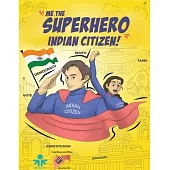 Me, the Superhero Indian Citizen!