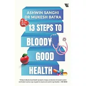 13 Steps to Bloody Good Health