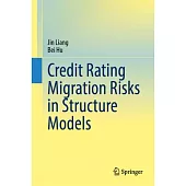 Credit Rating Migration Risks in Structure Models