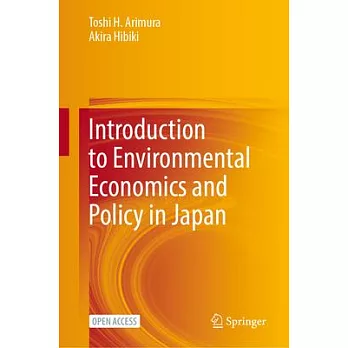 Introduction to Environmental Economics and Policy in Japan