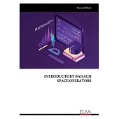 Introductory Banach Space Operators