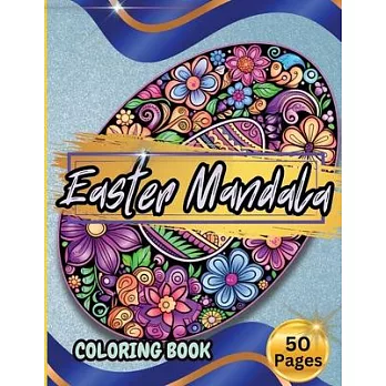 Easter Mandala Coloring Book: Easter Coloring Book for Adults and Teens