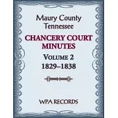 Maury County, Tennessee Chancery Court Minutes Number 2, 1829-1838