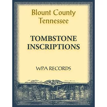 Blount County, Tennessee, Tombstone Inscriptions