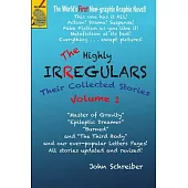 The Highly Irregulars: Their Collected Stories: Volume 1