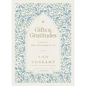 Gifts and Gratitudes: A Year of One Thousand Gifts