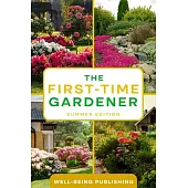 The First-Time Gardener: Summer Edition
