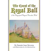The Event of the Royal Ball: In the Magnificent Magical Munchkin Forest