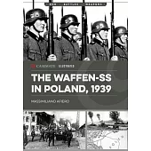 The Waffen-SS in Poland, 1939