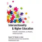 Intersectionality & Higher Education: Theory, Research, & Praxis, Third Edition