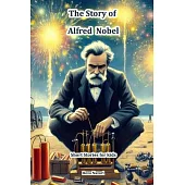 The Story of Alfred Nobel: Short Stories for Kids
