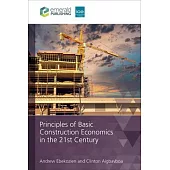 Principles of Basic Construction Economics in the 21st Century