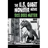The U.S. Giant Monster Movie: Size Does Matter