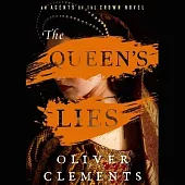 The Queen’s Lies